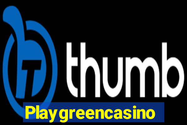 Playgreencasino