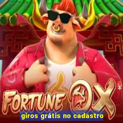 giros grátis no cadastro