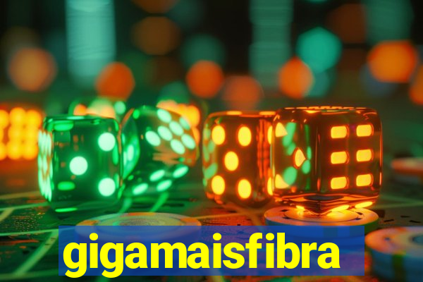 gigamaisfibra