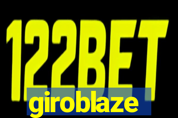 giroblaze