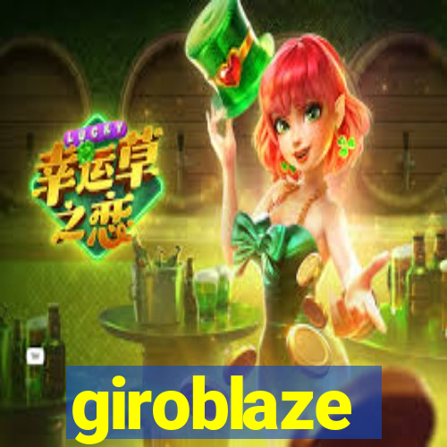 giroblaze