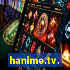 hanime.tv.