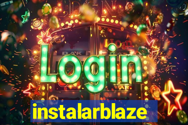 instalarblaze