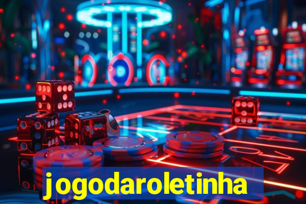 jogodaroletinha