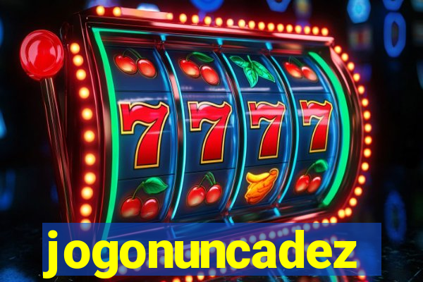 jogonuncadez