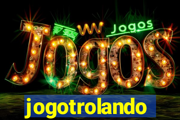 jogotrolando