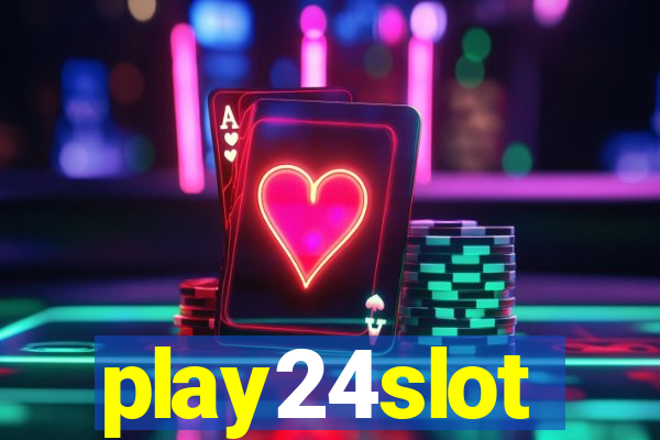 play24slot