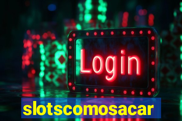 slotscomosacar