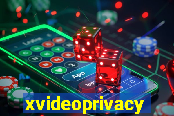 xvideoprivacy