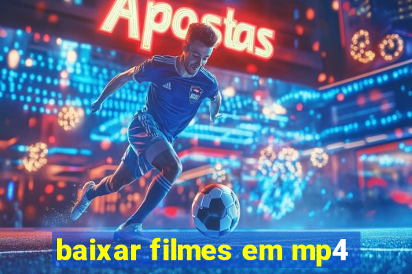 baixar filmes em mp4