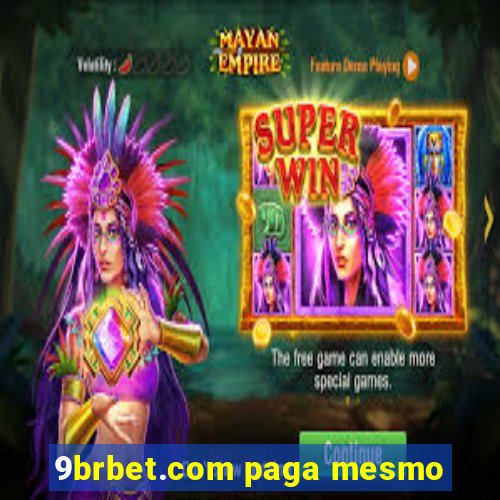 9brbet.com paga mesmo