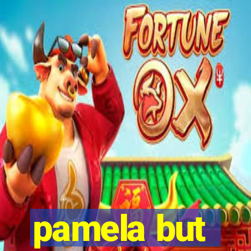 pamela but