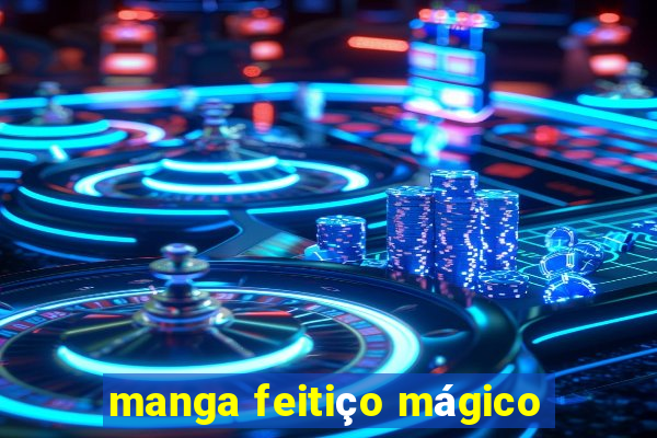 manga feitiço mágico