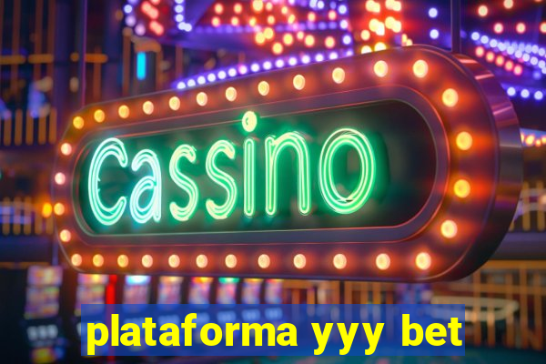 plataforma yyy bet