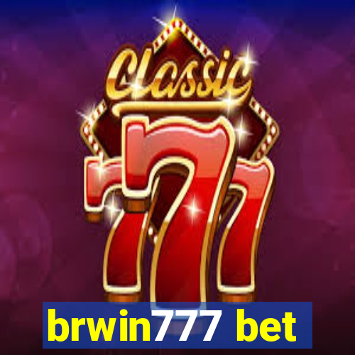 brwin777 bet