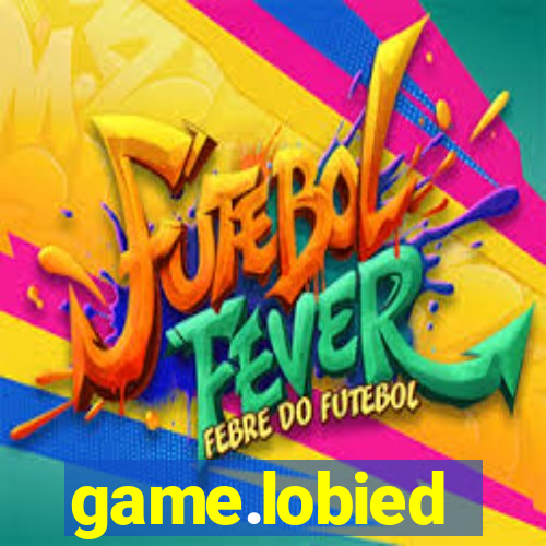 game.lobied