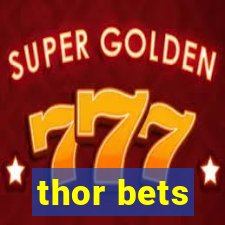 thor bets