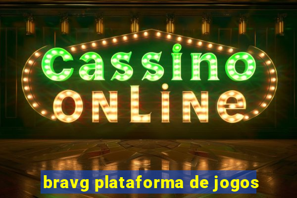 bravg plataforma de jogos