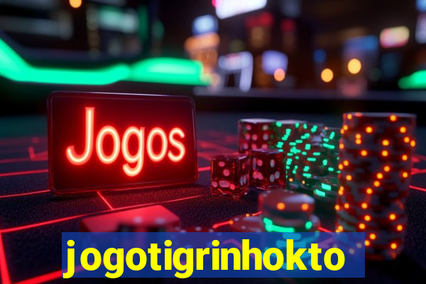 jogotigrinhokto