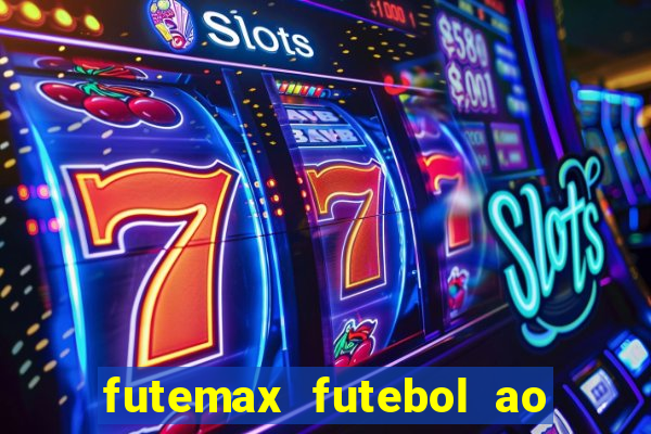 futemax futebol ao vivo real madrid