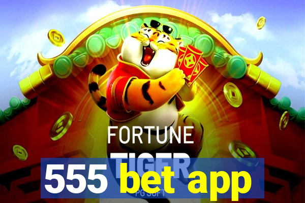 555 bet app