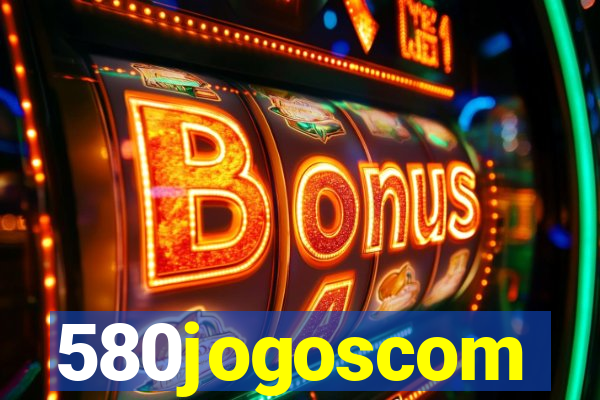 580jogoscom