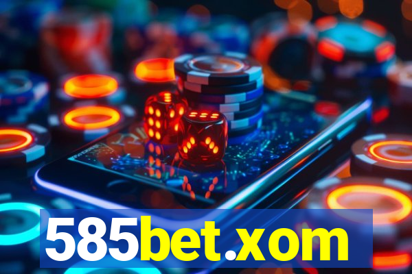 585bet.xom