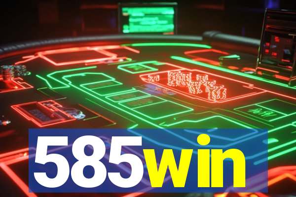 585win