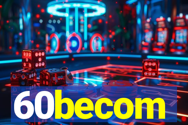 60becom