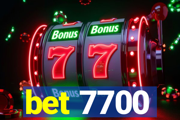 bet 7700