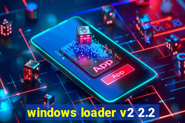 windows loader v2 2.2