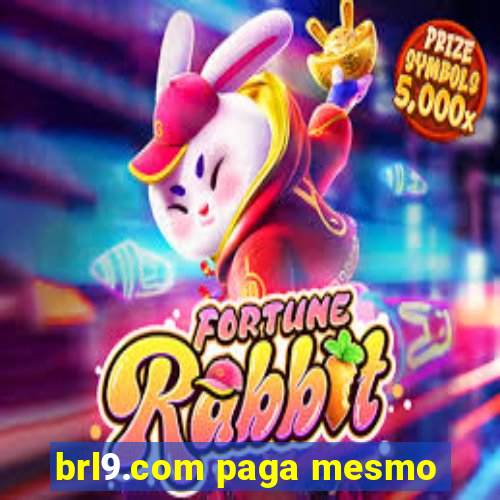 brl9.com paga mesmo