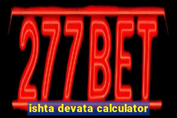 ishta devata calculator