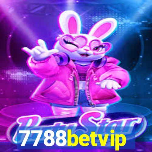 7788betvip