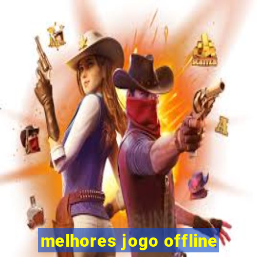 melhores jogo offline