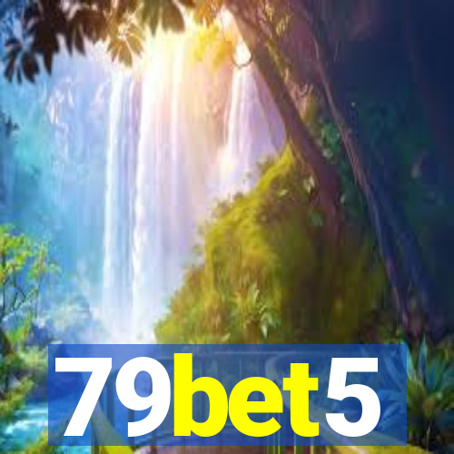 79bet5