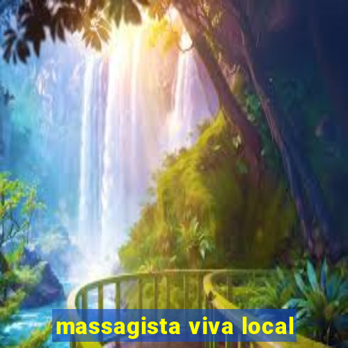 massagista viva local