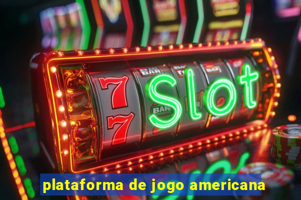 plataforma de jogo americana