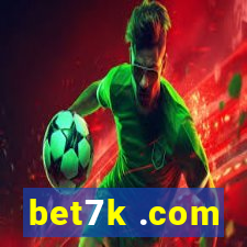 bet7k .com