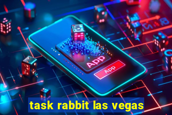 task rabbit las vegas