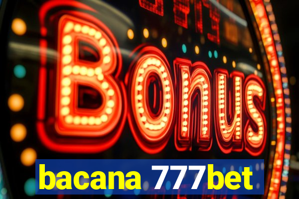 bacana 777bet