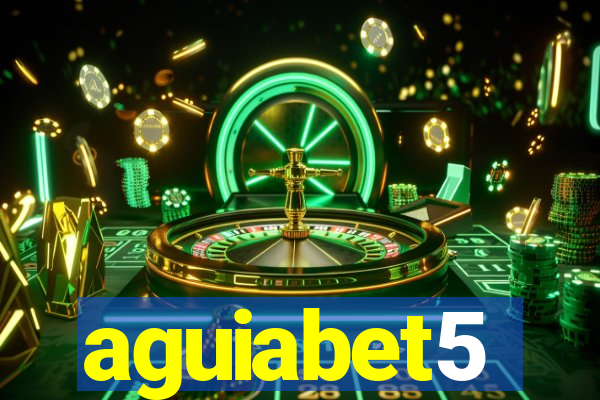 aguiabet5