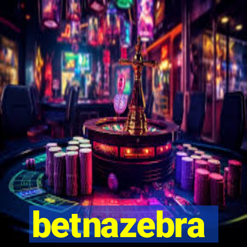 betnazebra