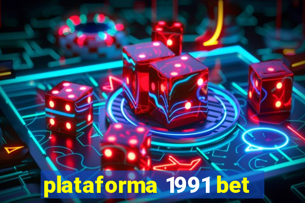 plataforma 1991 bet