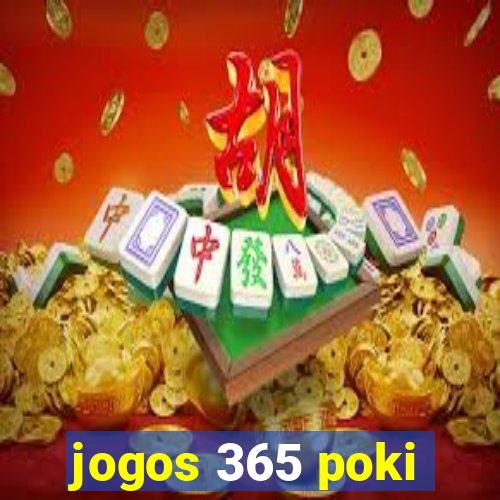 jogos 365 poki