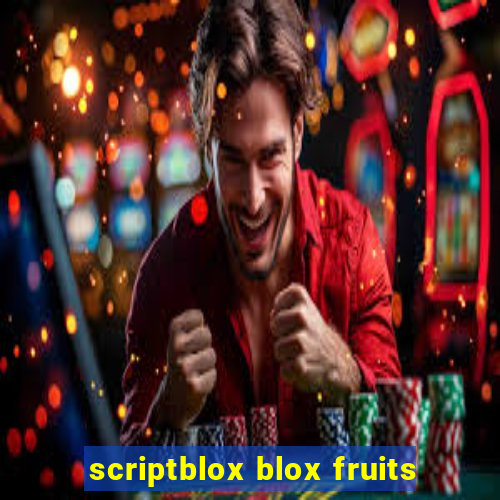 scriptblox blox fruits