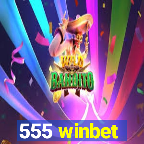 555 winbet