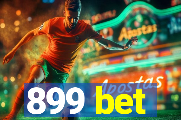 899 bet