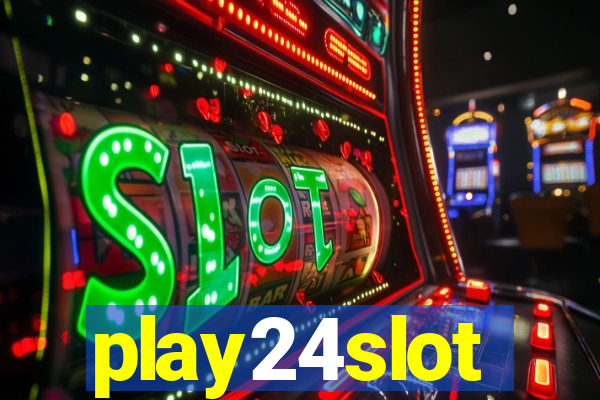 play24slot