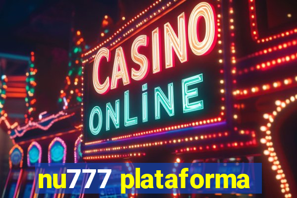 nu777 plataforma